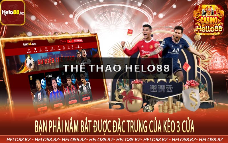 Bạn phải nắm bắt được đặc trưng của kèo 3 cửa