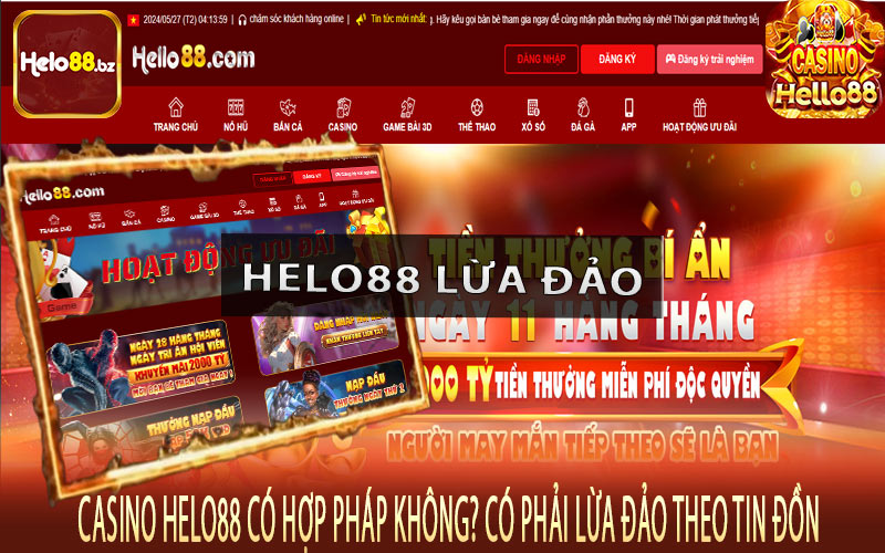 Casino Helo88 có hợp pháp không? Có phải lừa đảo theo tin đồn