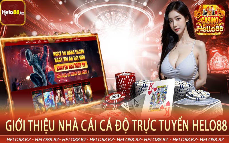 Giới thiệu nhà cái cá độ trực tuyến Helo88