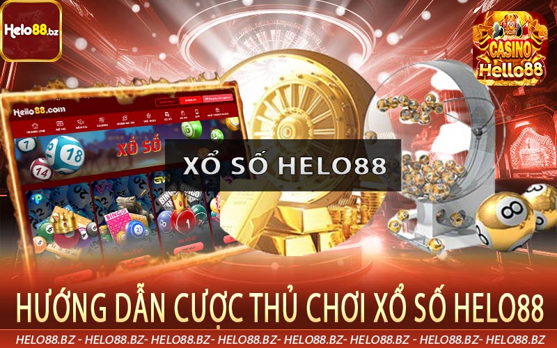 Hướng dẫn cược thủ chơi xổ số Helo88