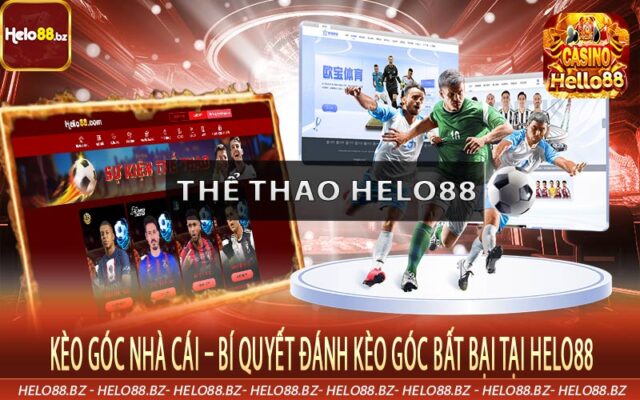 Kèo Góc Nhà Cái – Bí Quyết Đánh Kèo Góc Bất Bại Tại Helo88