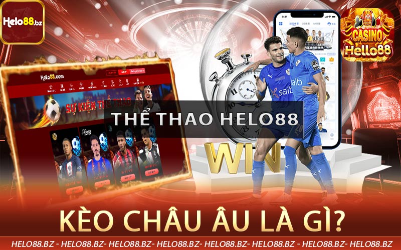 Kèo châu Âu là gì?
