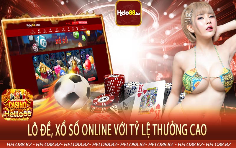 Lô đề, xổ số online với tỷ lệ thưởng cao