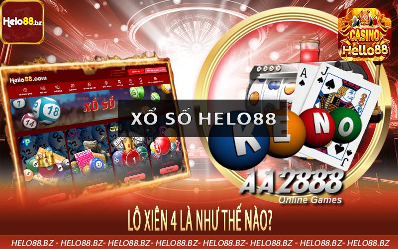 Lô xiên 4 là như thế nào?