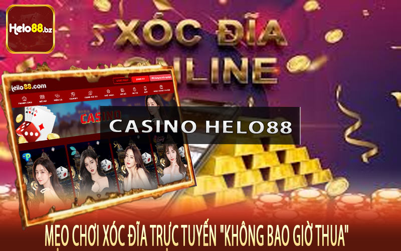 Mẹo chơi xóc đĩa trực tuyến "không bao giờ thua"
