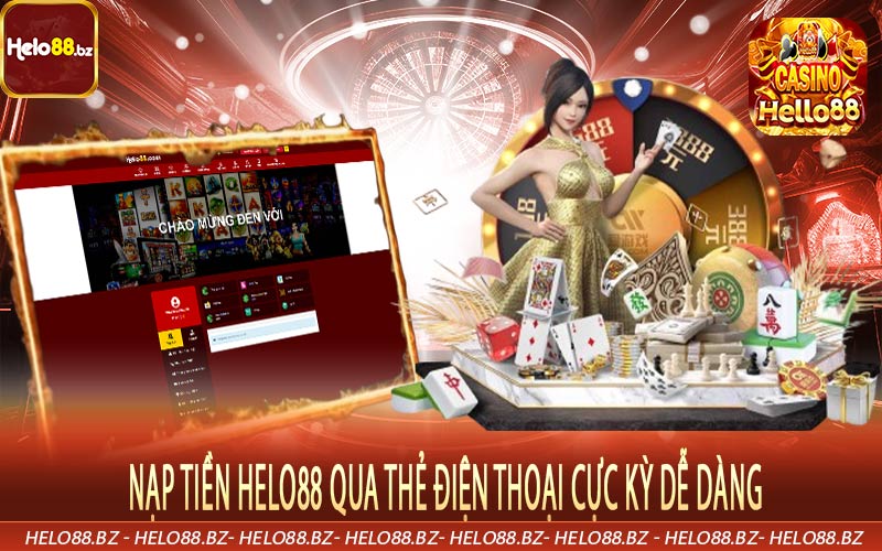 Nạp tiền Helo88 qua thẻ điện thoại cực kỳ dễ dàng