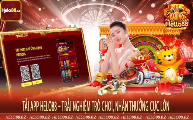 Tải App Helo88 – Trải Nghiệm Trò Chơi, Nhận Thưởng Cực Lớn