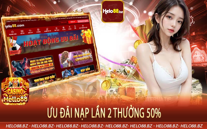 Ưu đãi nạp lần 2 thưởng 50%