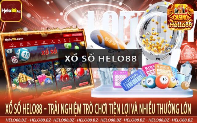Xổ Số Helo88 – Trải Nghiệm Trò Chơi Tiện Lợi Và Nhiều Thưởng Lớn 