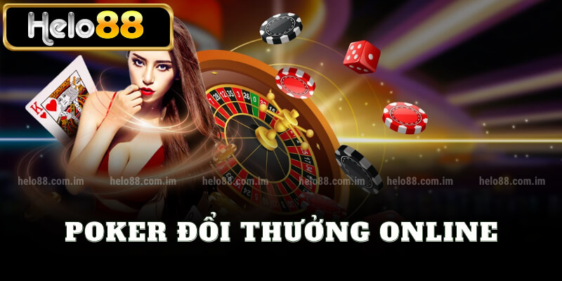 Poker đổi thưởng online