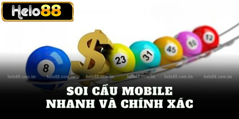 Soi cầu mobile nhanh và chính xác